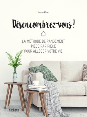 cover image of Désencombrez-vous !